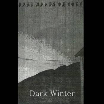 Pale Hands Of Cold : Dark Winter